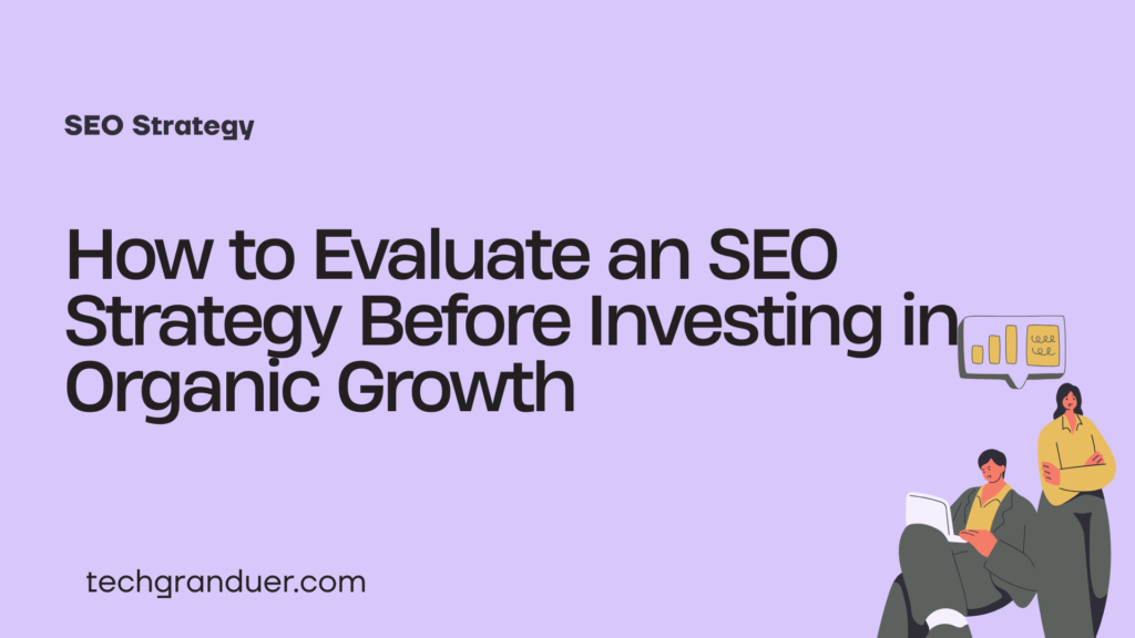 how-to-evaluate-seo-strategy-techgranduer