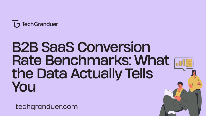 b2b-saas-conversion-rate-benchmarks-techgranduer
